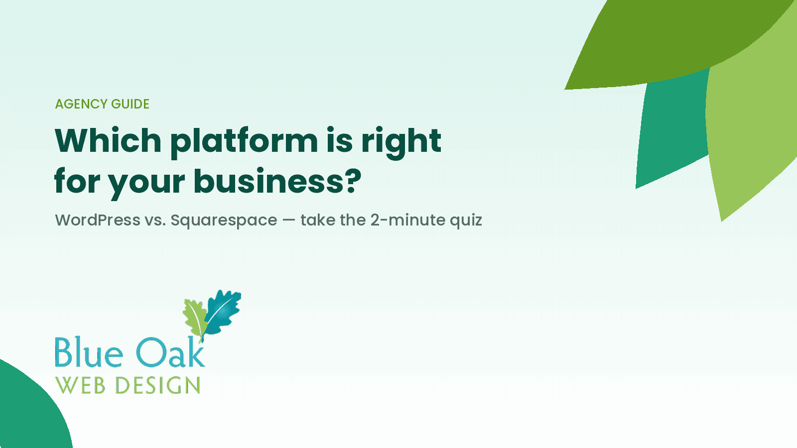 Which Website Platform Is Right for Your<br />
Business? Take This 2-Minute Quiz